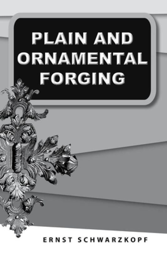 Plain and Ornamental Forging